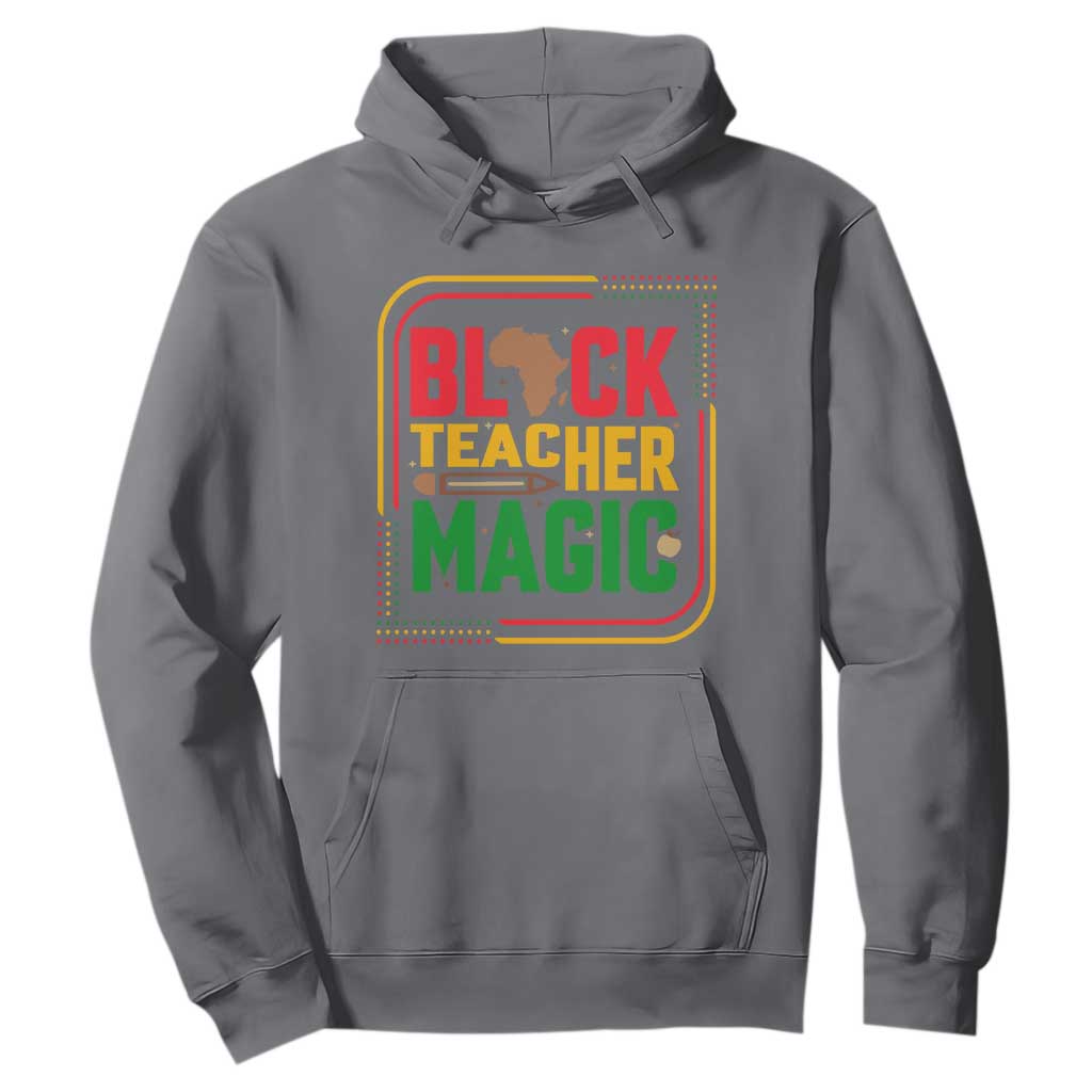 Black Teacher Magic Hoodie African American Pride Educator Gift TS12 Charcoal Print Your Wear