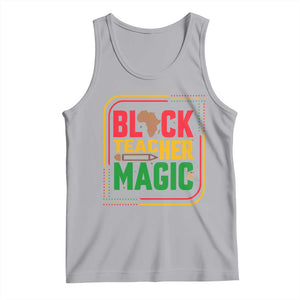 Black Teacher Magic Tank Top African American Pride Educator Gift TS12 Athletic Heather Print Your Wear