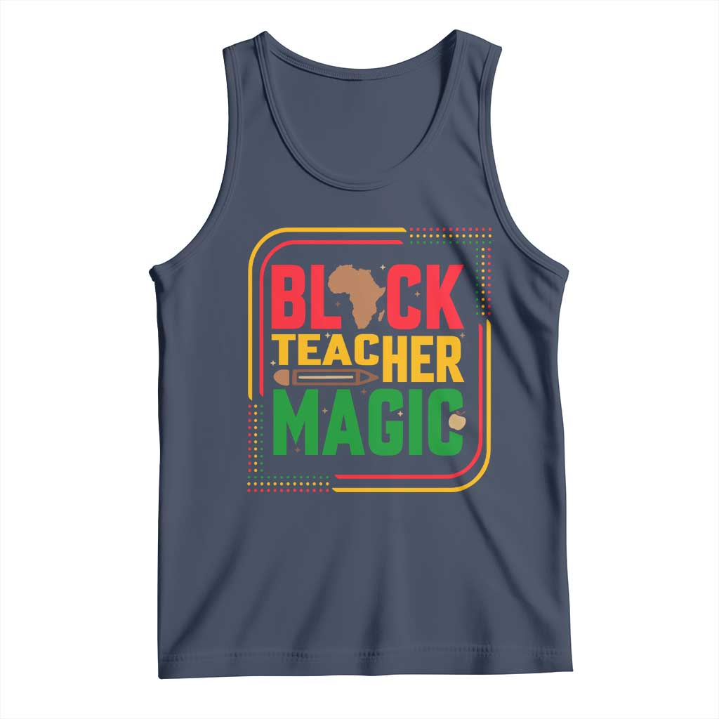 Black Teacher Magic Tank Top African American Pride Educator Gift TS12 Navy Print Your Wear