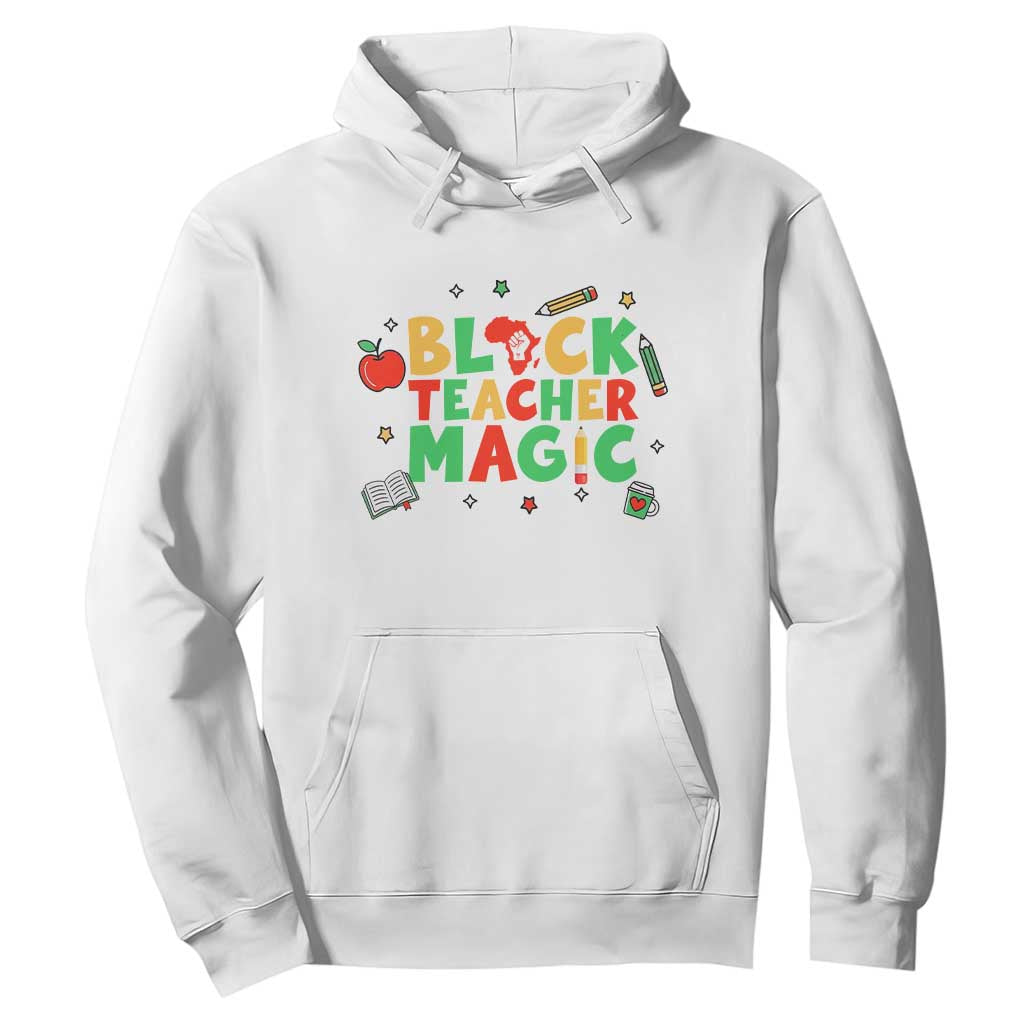 Inspirational Black Teacher Magic Hoodie African American History Month TS12 White Print Your Wear