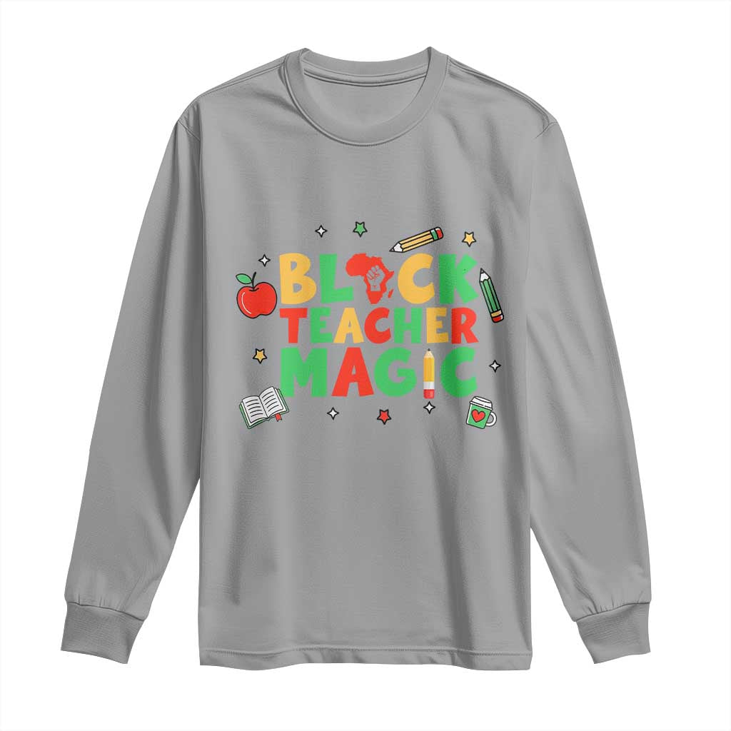 Inspirational Black Teacher Magic Long Sleeve Shirt African American History Month TS12 Sport Gray Print Your Wear