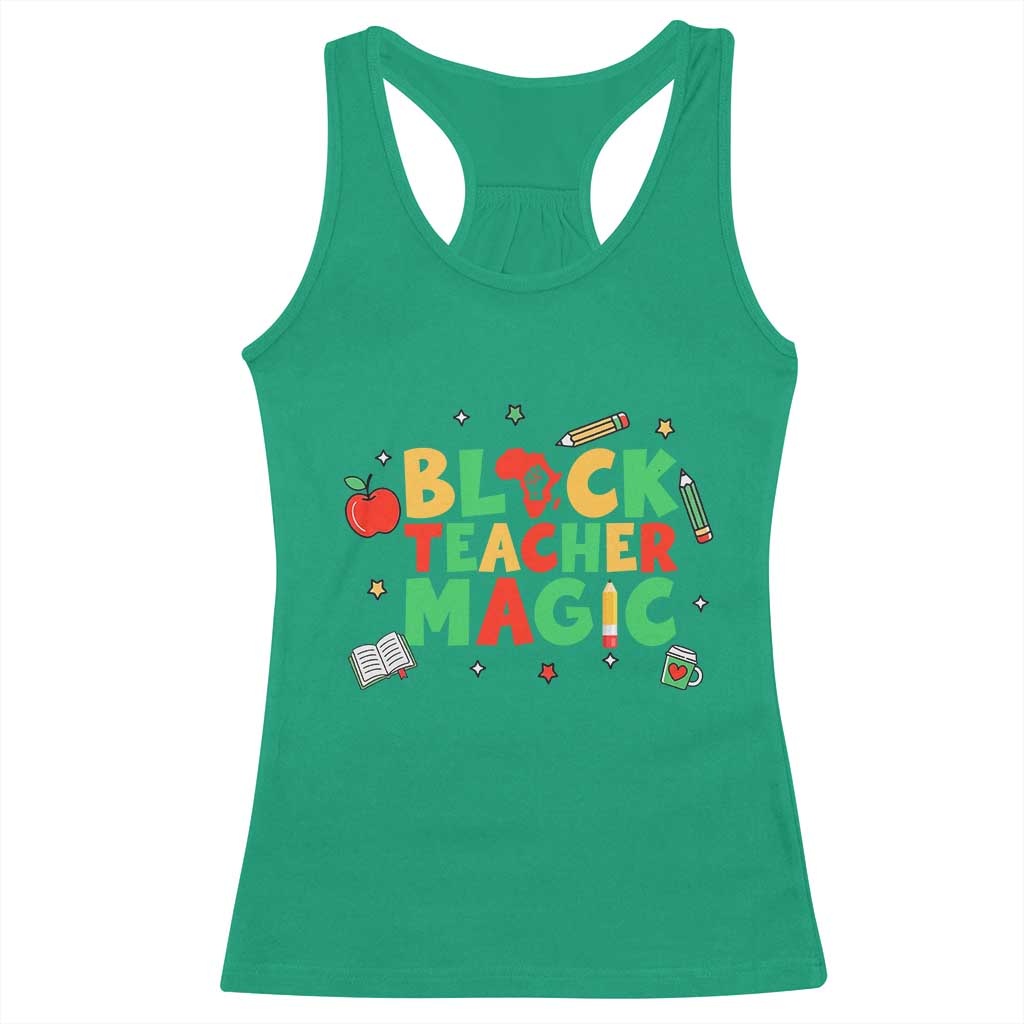 Inspirational Black Teacher Magic Racerback Tank Top African American History Month TS12 Irish Green Print Your Wear