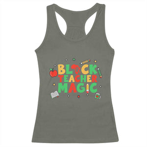 Inspirational Black Teacher Magic Racerback Tank Top African American History Month TS12 Military Green Print Your Wear