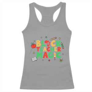 Inspirational Black Teacher Magic Racerback Tank Top African American History Month TS12 Sport Gray Print Your Wear