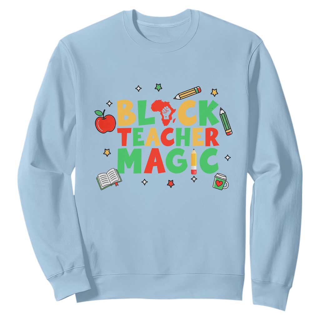 Inspirational Black Teacher Magic Sweatshirt African American History Month TS12 Light Blue Print Your Wear