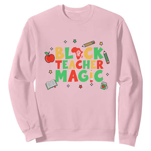 Inspirational Black Teacher Magic Sweatshirt African American History Month TS12 Light Pink Print Your Wear