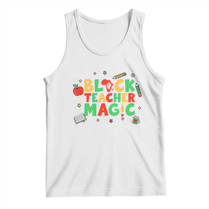Inspirational Black Teacher Magic Tank Top African American History Month TS12 White Print Your Wear