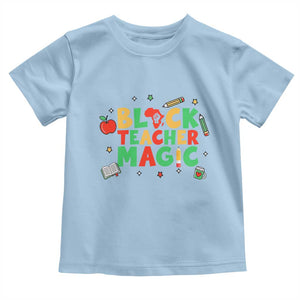 Inspirational Black Teacher Magic Toddler T Shirt African American History Month TS12 Light Blue Print Your Wear
