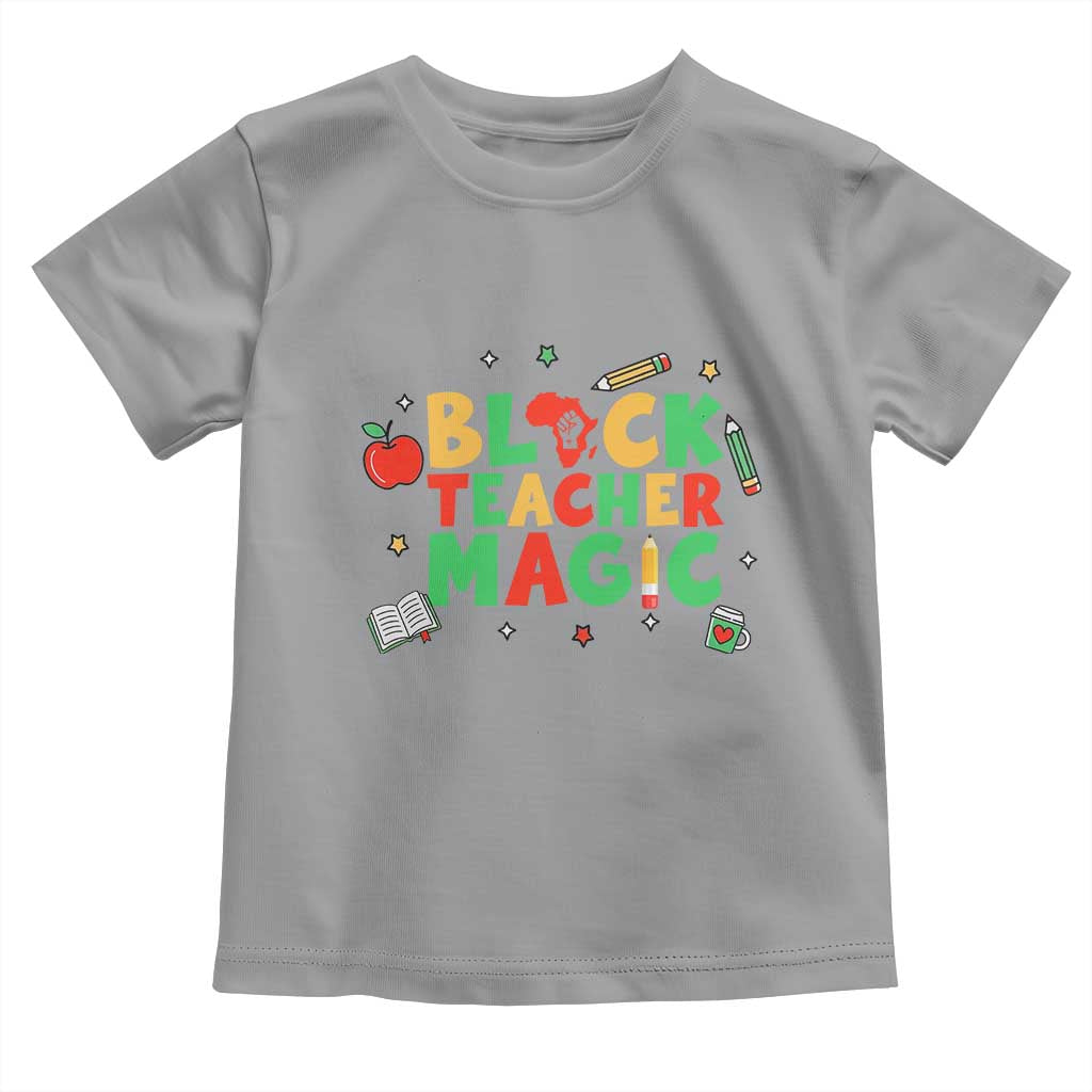 Inspirational Black Teacher Magic Toddler T Shirt African American History Month TS12 Sport Gray Print Your Wear