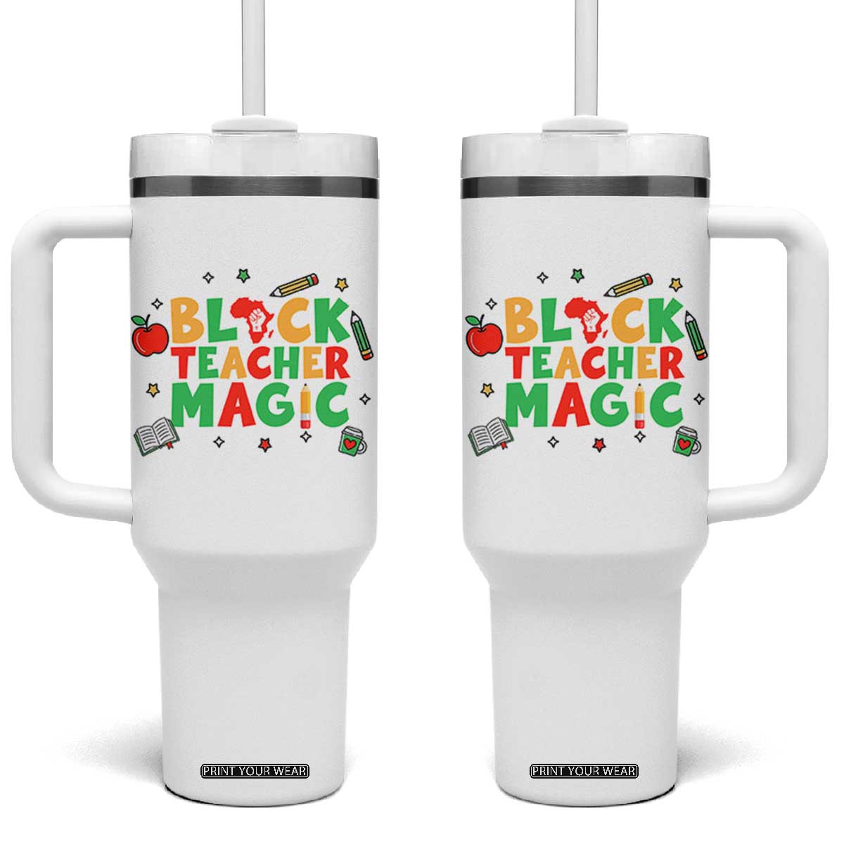 Inspirational Black Teacher Magic Tumbler With Handle African American History Month TS12 One Size: 40 oz White Print Your Wear