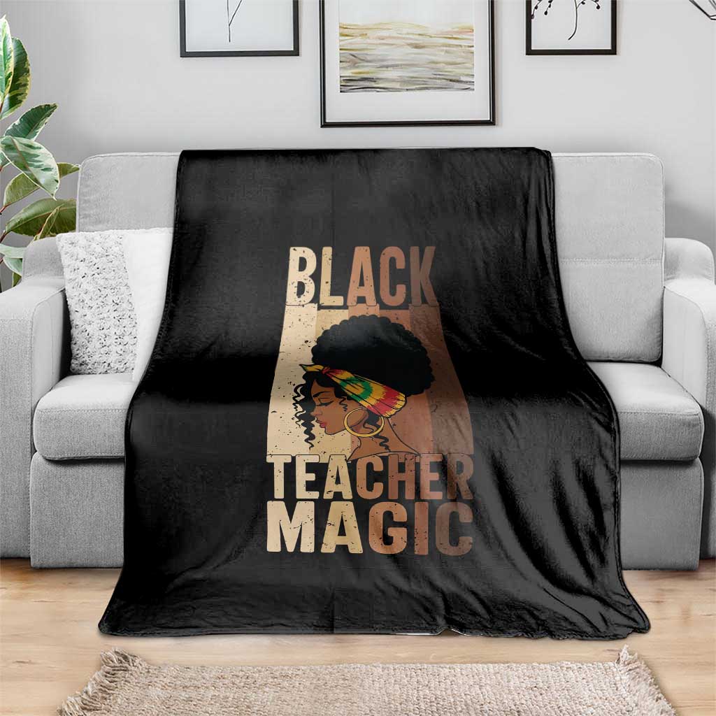 Black Teacher Magic Throw Blanket African American Pride Teacher Life TS12 Print Your Wear
