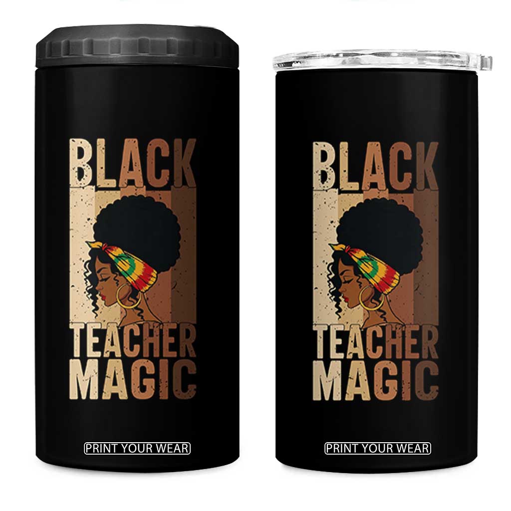 Black Teacher Magic 4 in 1 Can Cooler Tumbler African American Pride Teacher Life TS12 One Size: 16 oz Black Print Your Wear