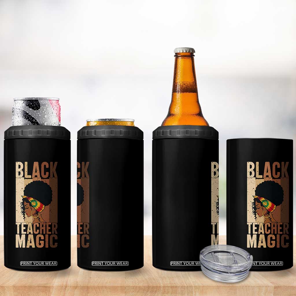 Black Teacher Magic 4 in 1 Can Cooler Tumbler African American Pride Teacher Life TS12 Print Your Wear