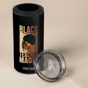 Black Teacher Magic 4 in 1 Can Cooler Tumbler African American Pride Teacher Life TS12 Print Your Wear