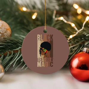 Black Teacher Magic Ceramic Ornament African American Pride Teacher Life TS12 1pc Mocha Print Your Wear
