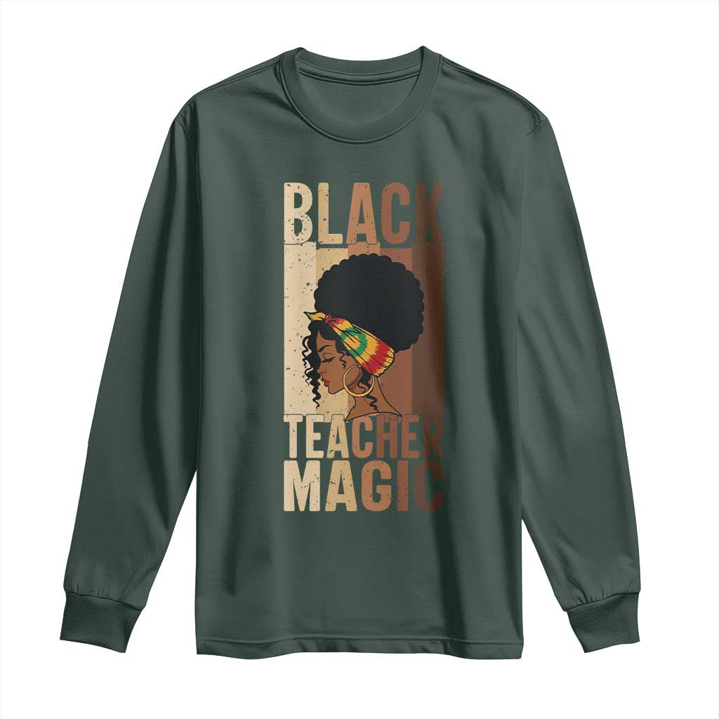 Black Teacher Magic Long Sleeve Shirt African American Pride Teacher Life TS12 Dark Forest Green Print Your Wear