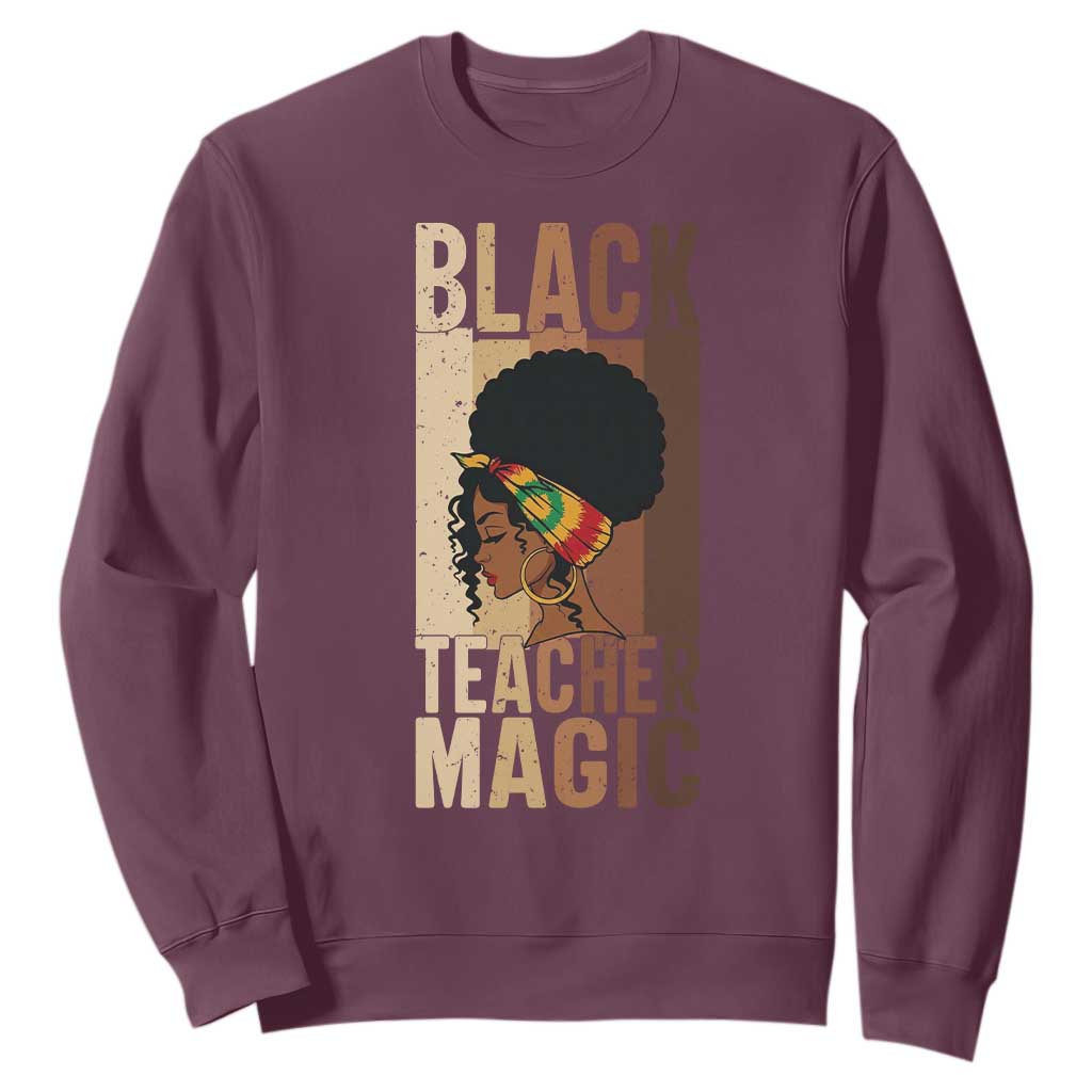 Black Teacher Magic Sweatshirt African American Pride Teacher Life TS12 Maroon Print Your Wear