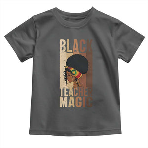 Black Teacher Magic Toddler T Shirt African American Pride Teacher Life TS12 Dark Heather Print Your Wear