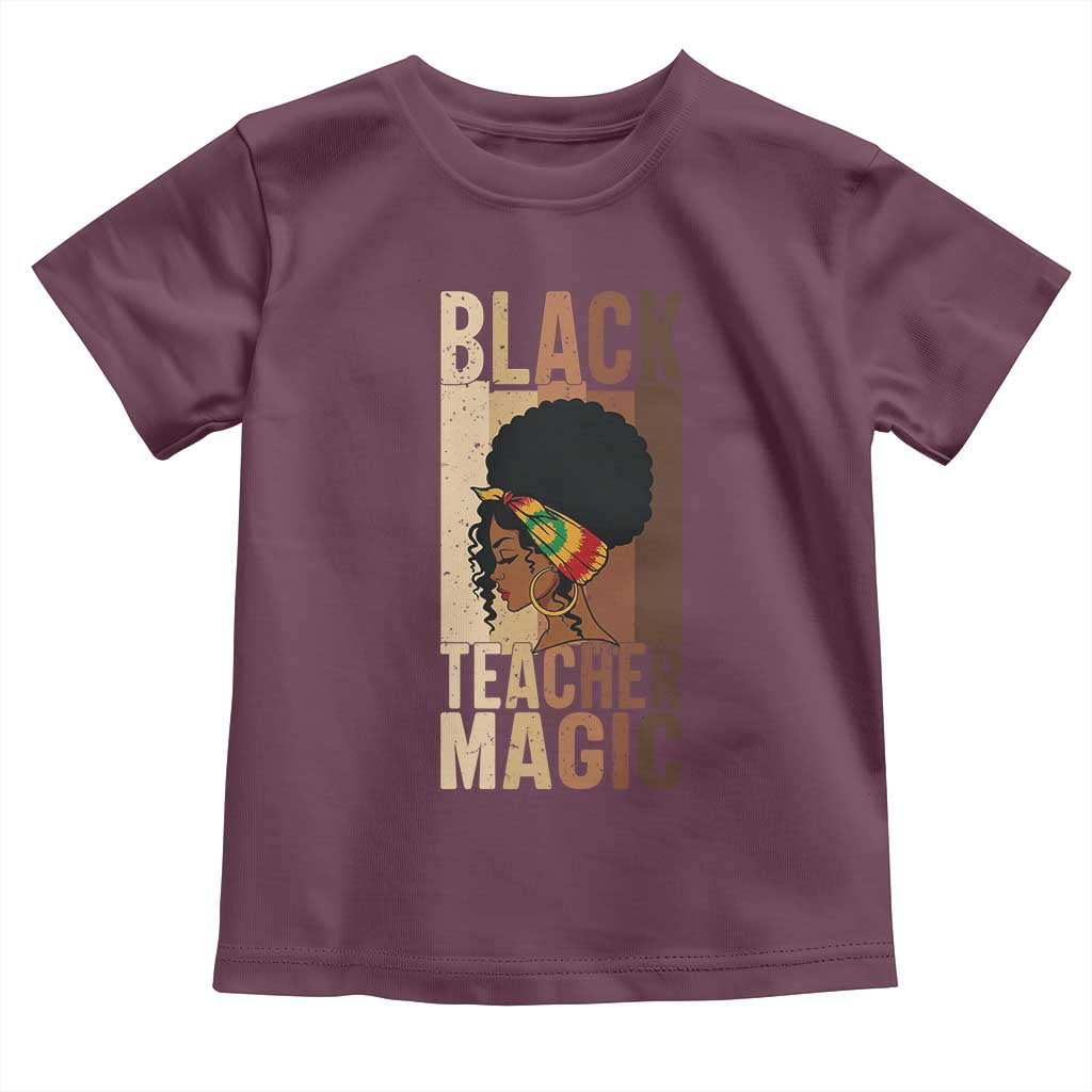 Black Teacher Magic Toddler T Shirt African American Pride Teacher Life TS12 Maroon Print Your Wear