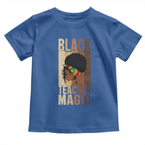 Black Teacher Magic Toddler T Shirt African American Pride Teacher Life TS12 Royal Blue Print Your Wear