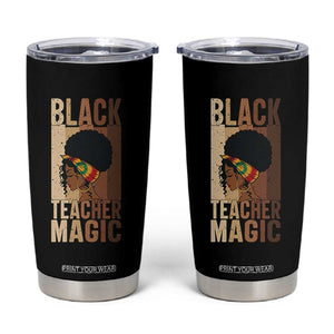 Black Teacher Magic Tumbler Cup African American Pride Teacher Life TS12 Black Print Your Wear