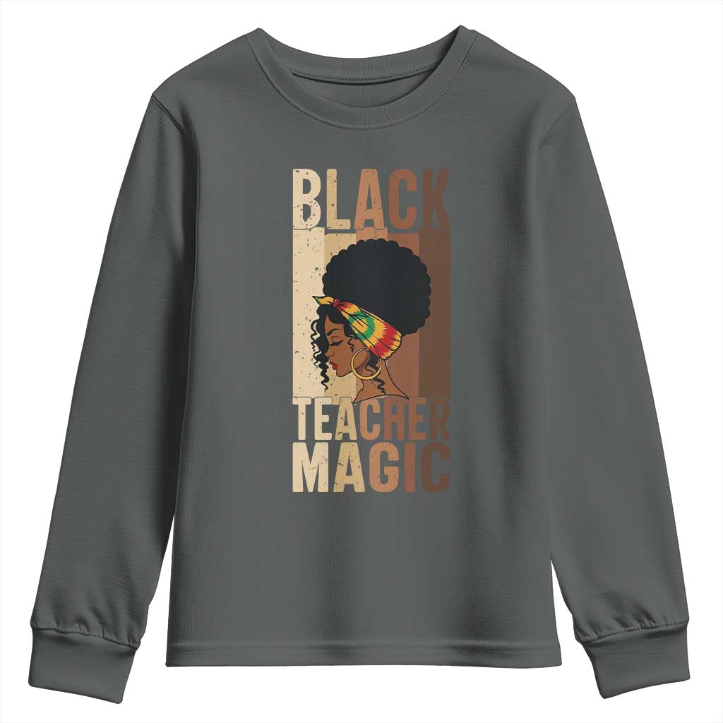 Black Teacher Magic Youth Sweatshirt African American Pride Teacher Life TS12 Dark Heather Print Your Wear
