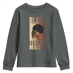 Black Teacher Magic Youth Sweatshirt African American Pride Teacher Life TS12 Dark Heather Print Your Wear