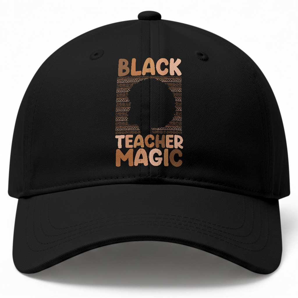 Black Teacher Magic Baseball Cap Empowering African American Pride Teacher Gift TS12 Print Your Wear