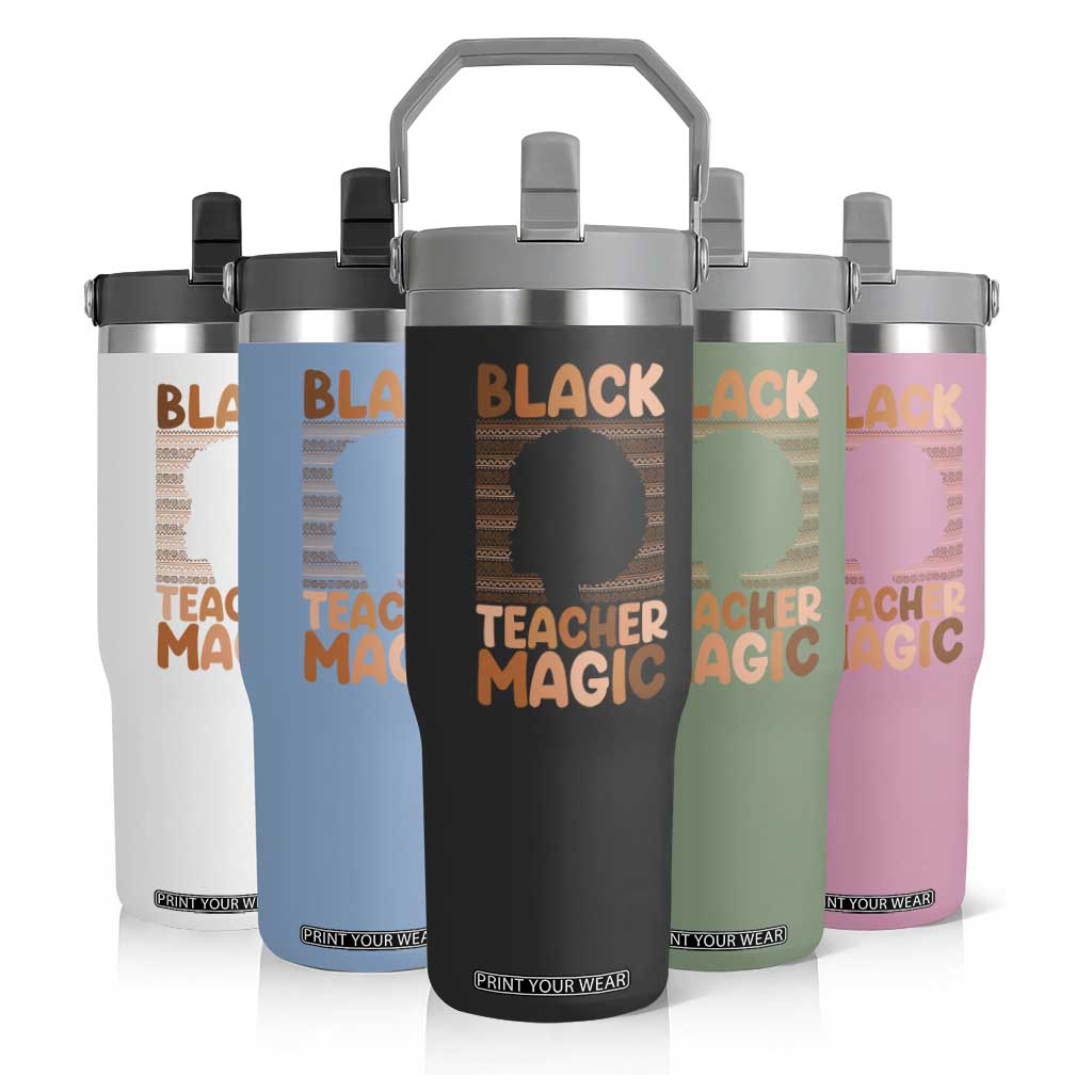 Black Teacher Magic Flip Straw Tumbler Empowering African American Pride Teacher Gift TS12 Print Your Wear