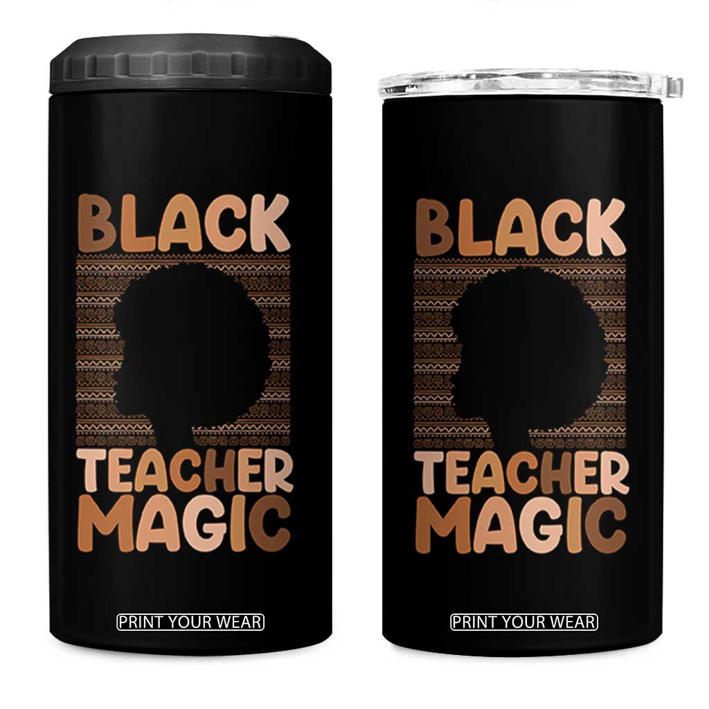 Black Teacher Magic 4 in 1 Can Cooler Tumbler Empowering African American Pride Teacher Gift TS12 One Size: 16 oz Black Print Your Wear