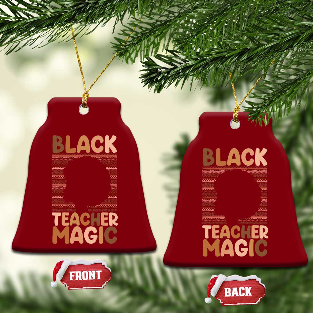 Black Teacher Magic Ceramic Ornament Empowering African American Pride Teacher Gift TS12 Print Your Wear