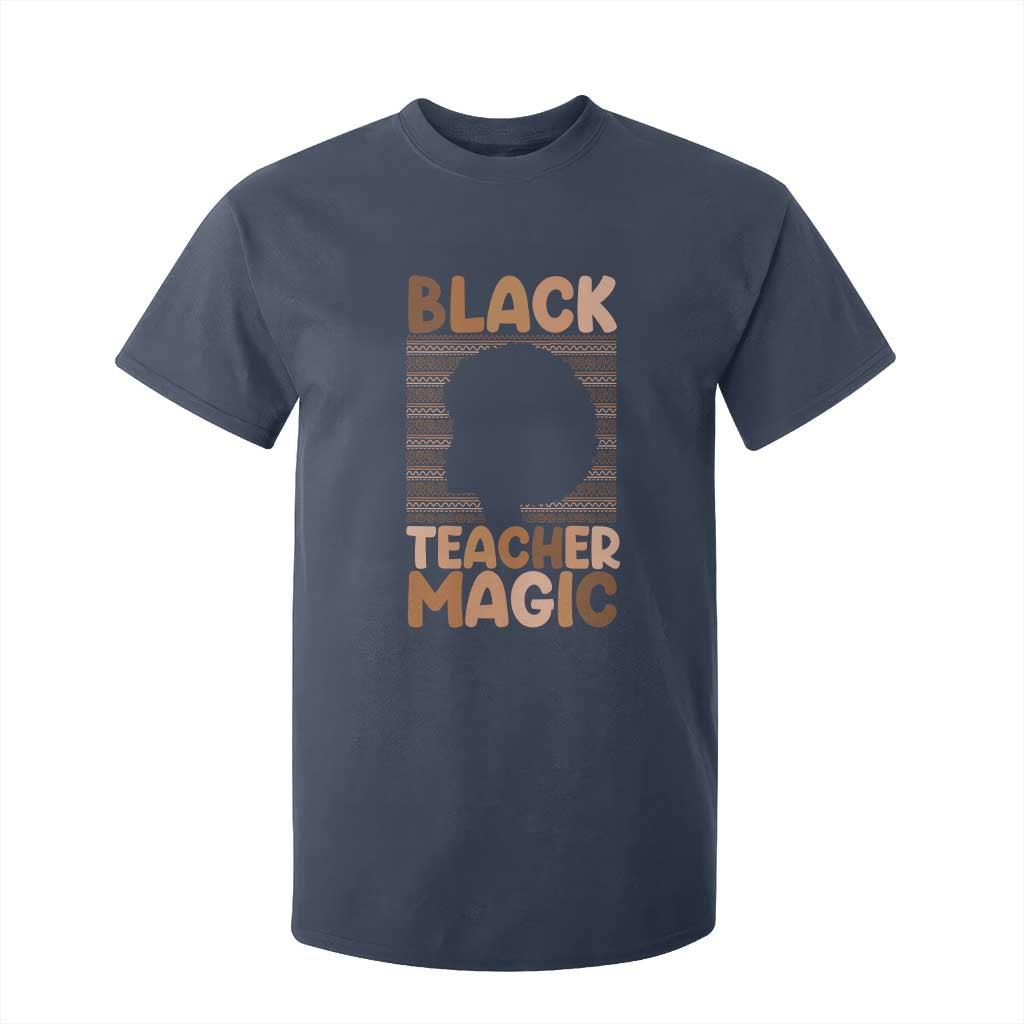 Black Teacher Magic T Shirt For Kid Empowering African American Pride Teacher Gift TS12 Navy Print Your Wear