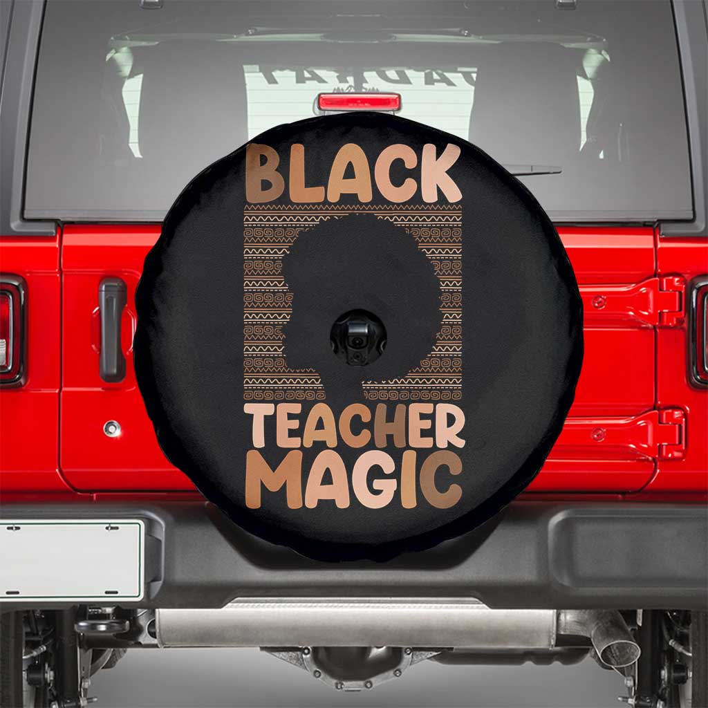 Black Teacher Magic Spare Tire Cover Empowering African American Pride Teacher Gift TS12 Black Print Your Wear