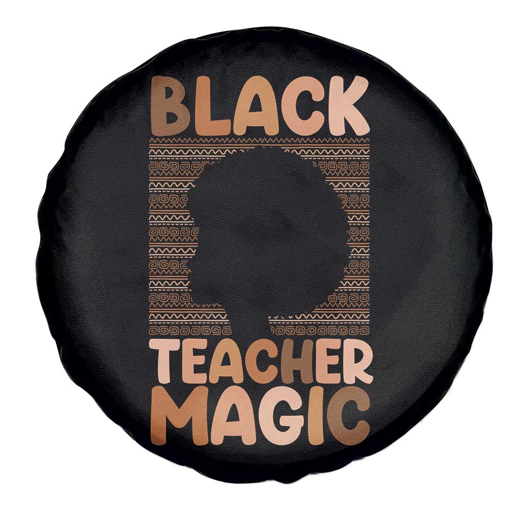 Black Teacher Magic Spare Tire Cover Empowering African American Pride Teacher Gift TS12 Print Your Wear