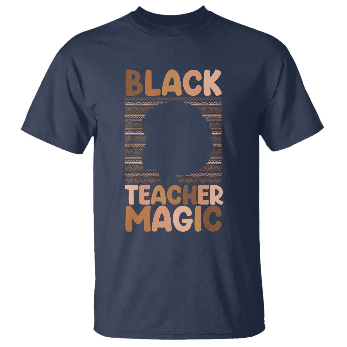 Black Teacher Magic T Shirt Empowering African American Pride Teacher Gift TS12 Navy Print Your Wear