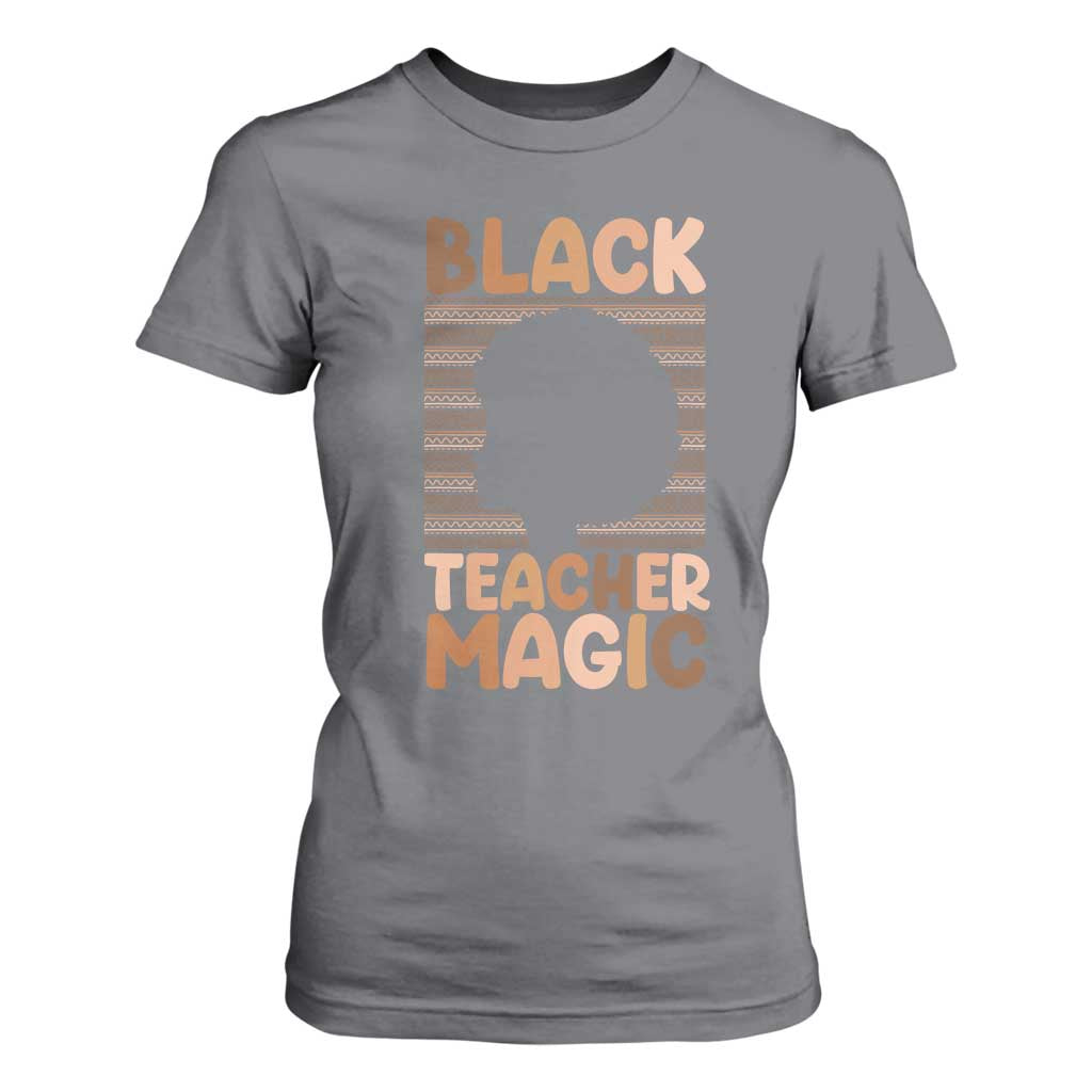 Black Teacher Magic T Shirt For Women Empowering African American Pride Teacher Gift TS12 Charcoal Print Your Wear