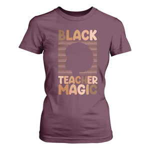 Black Teacher Magic T Shirt For Women Empowering African American Pride Teacher Gift TS12 Maroon Print Your Wear