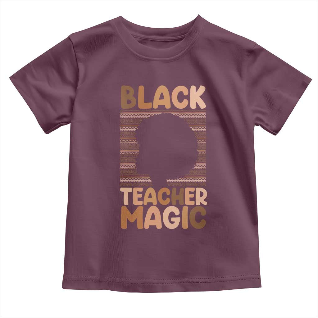 Black Teacher Magic Toddler T Shirt Empowering African American Pride Teacher Gift TS12 Maroon Print Your Wear