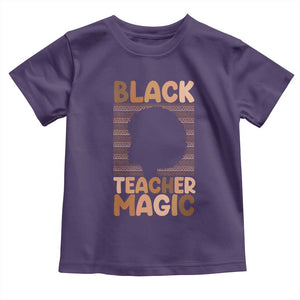 Black Teacher Magic Toddler T Shirt Empowering African American Pride Teacher Gift TS12 Purple Print Your Wear