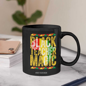 Black History Month Gift Coffee Mug Black Teacher Magic TS12 Print Your Wear