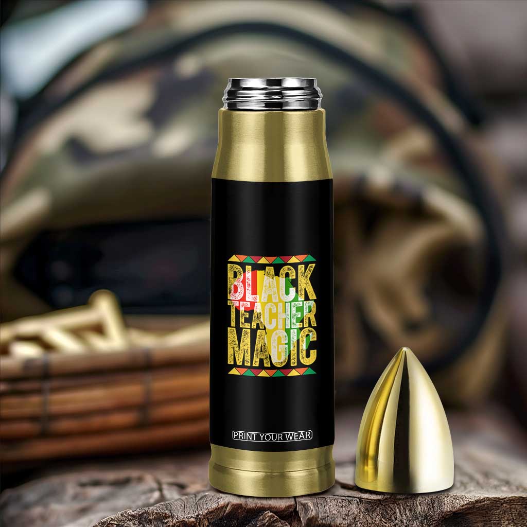 Black History Month Gift Bullet Tumbler Black Teacher Magic TS12 Print Your Wear