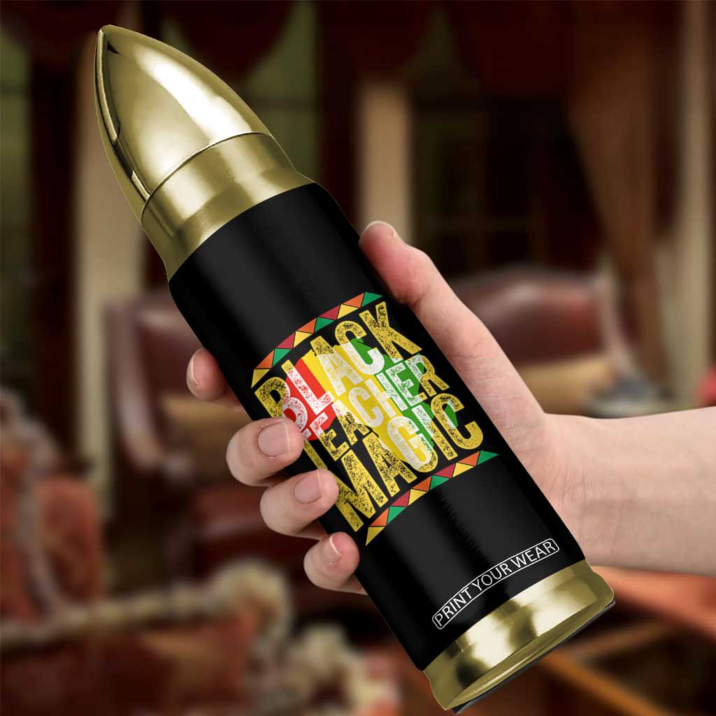 Black History Month Gift Bullet Tumbler Black Teacher Magic TS12 Print Your Wear
