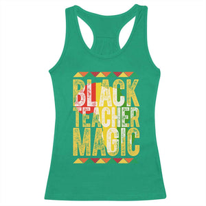Black History Month Gift Racerback Tank Top Black Teacher Magic TS12 Irish Green Print Your Wear