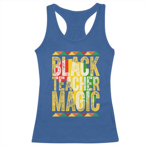 Black History Month Gift Racerback Tank Top Black Teacher Magic TS12 Royal Blue Print Your Wear