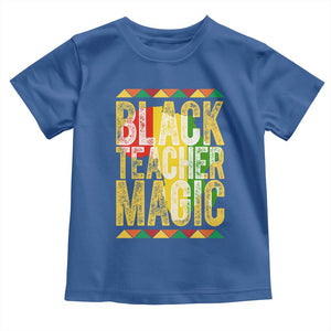 Black History Month Gift Toddler T Shirt Black Teacher Magic TS12 Royal Blue Print Your Wear