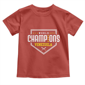Venezuela 2026 Champions Toddler T Shirt Baseball Venezuelan Pride TS12 Red Print Your Wear