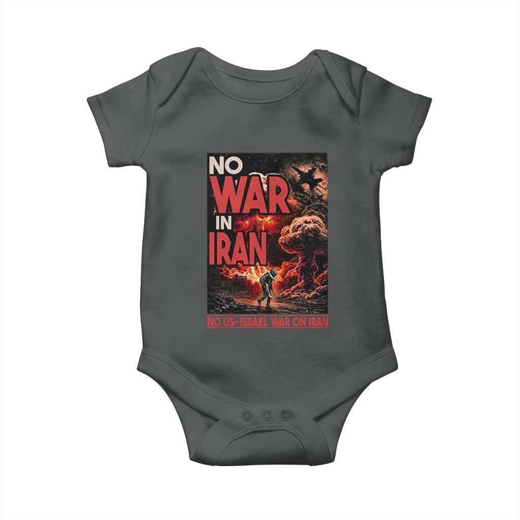 No US Israel War On Iran Baby Onesie Peace Not War TS12 Dark Heather Print Your Wear