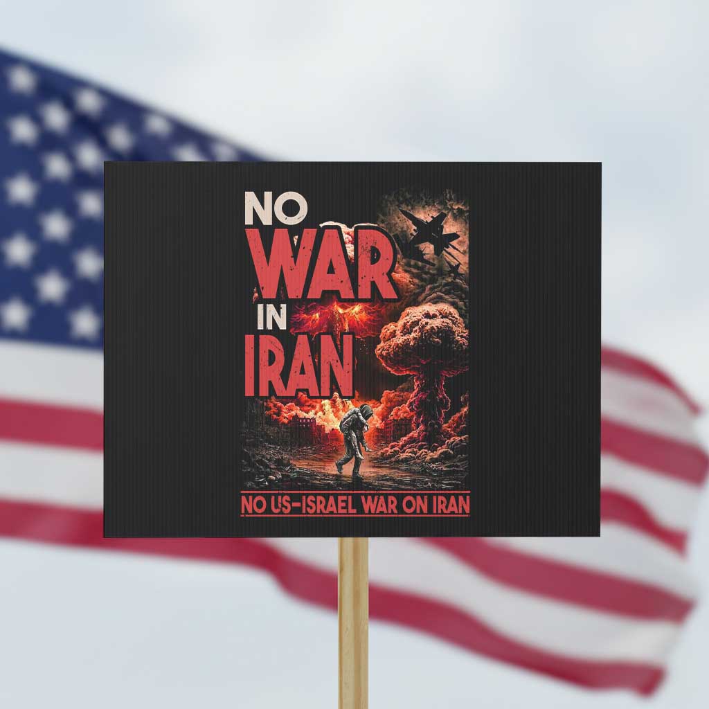 No US Israel War On Iran Protest Sign Peace Not War TS12 Horizontal 18