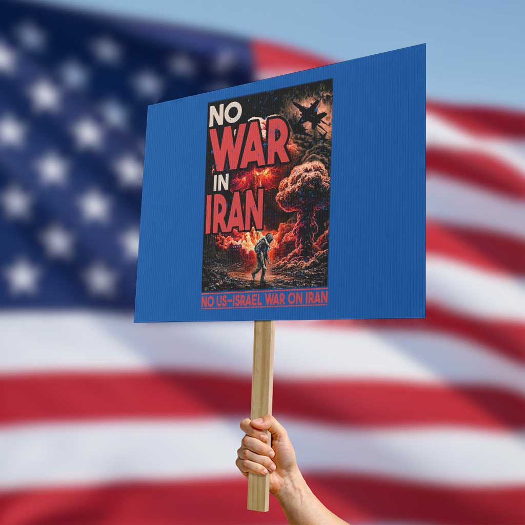 No US Israel War On Iran Protest Sign Peace Not War TS12 Horizontal 18