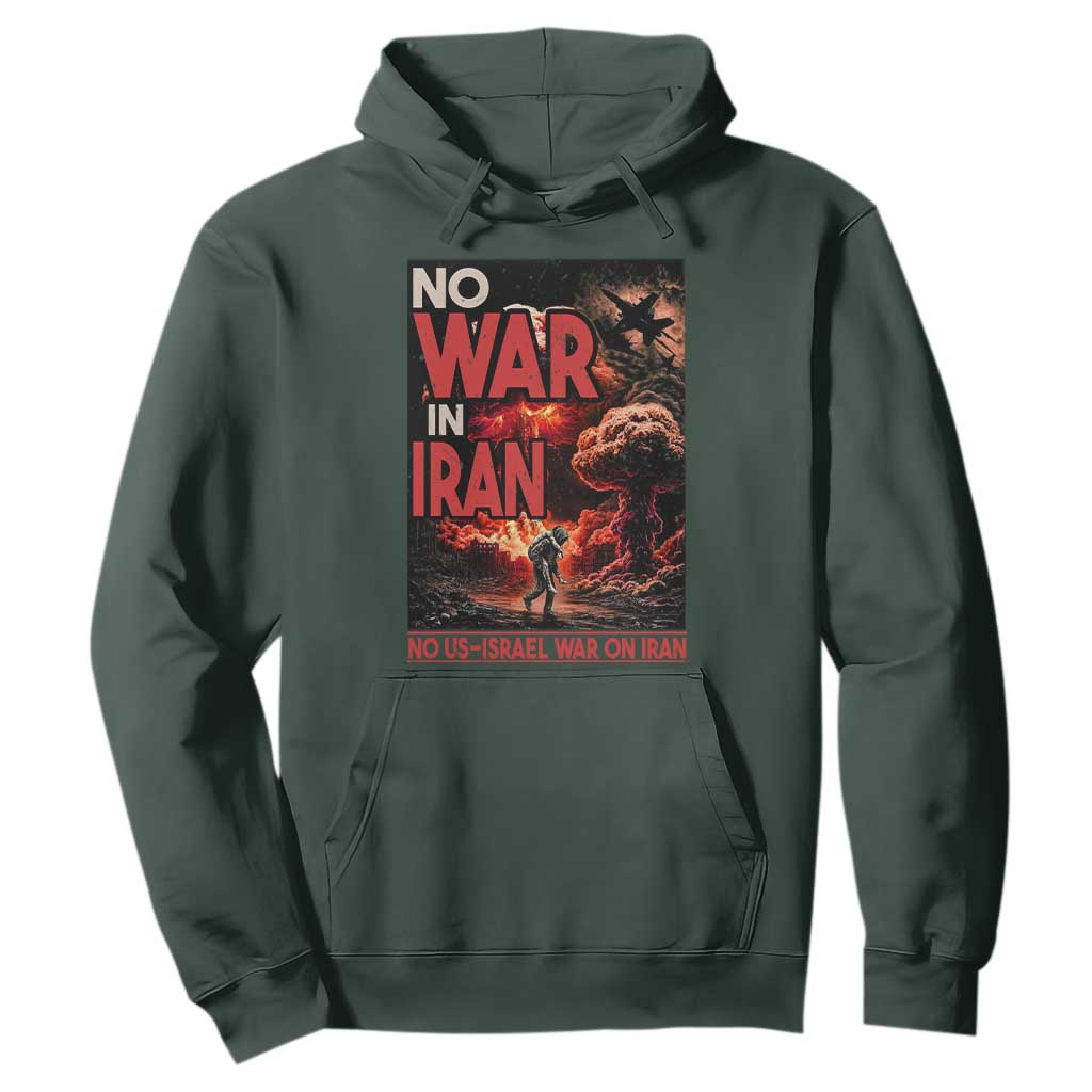 No US Israel War On Iran Hoodie Peace Not War TS12 Dark Forest Green Print Your Wear